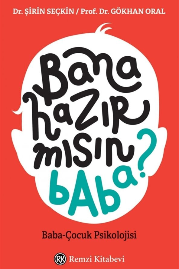 Bana Hazır Mısın Baba - Şirin Seçkin 9789751419767