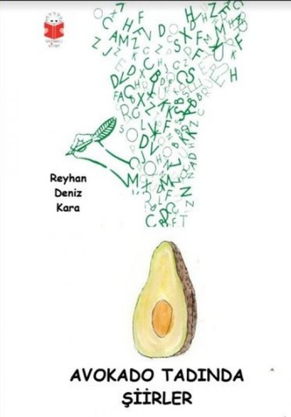 Avokado Tadında Şiirler-Reyhan Deniz Kara - 2