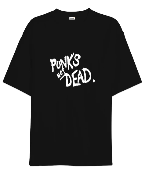 Punks Not Dead Oversize Unisex Tişört