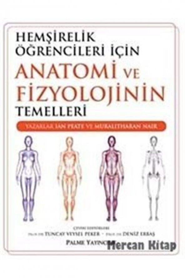 Hemşirelik Öğrencileri Için Anatomi Ve Fizyolojinin Temelleri