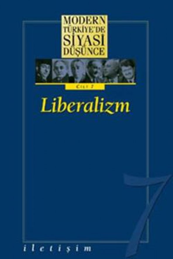 Modern Türkiye'de Siyasi Düşünce Cilt 7 - Liberalizm (Ciltli)