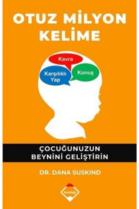 30 Milyon Kelime Çocuğunuzun Beynini Geliştirin Dr. Dana Suskind