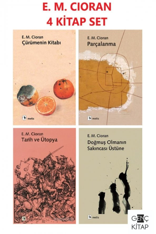 Emıl Mıchel Cıoran 4 Kitap Set Çürümenin Kitabı-parçalanma-doğmuş Olmanın Sakıncası Üstüne