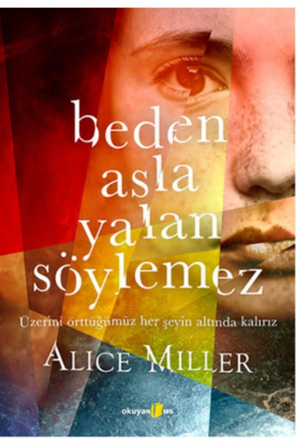 Beden Asla Yalan Söylemez / Insanın Anlam Arayışı Redbookset Kitaplar