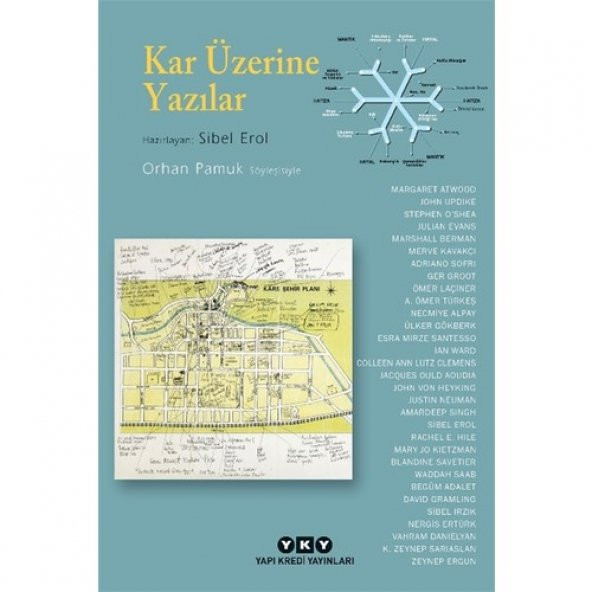 KAR ÜZERİNE YAZILAR - ORHAN
PAMUK SÖYLEŞİSİYLE
