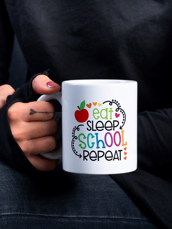Eat Sleep School Repeat Yazılı Renkli Özel Tasarım Baskılı Kupa Bardak Öğretmen Öğrenci Hediye