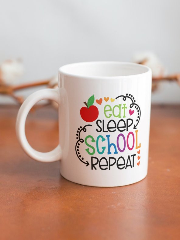 Eat Sleep School Repeat Yazılı Renkli Özel Tasarım Baskılı Kupa Bardak Öğretmen Öğrenci Hediye - 2
