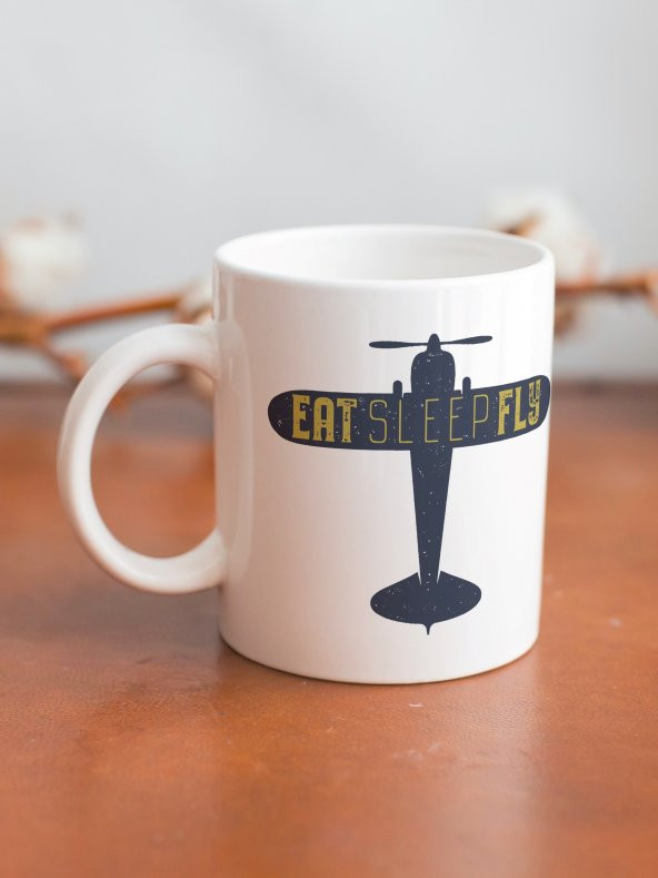 Eat Sleep Fly Yazılı Özel Tasarım Baskılı Kupa Bardak Kahve Bardağı-Pilot Hostes Hediye - 2