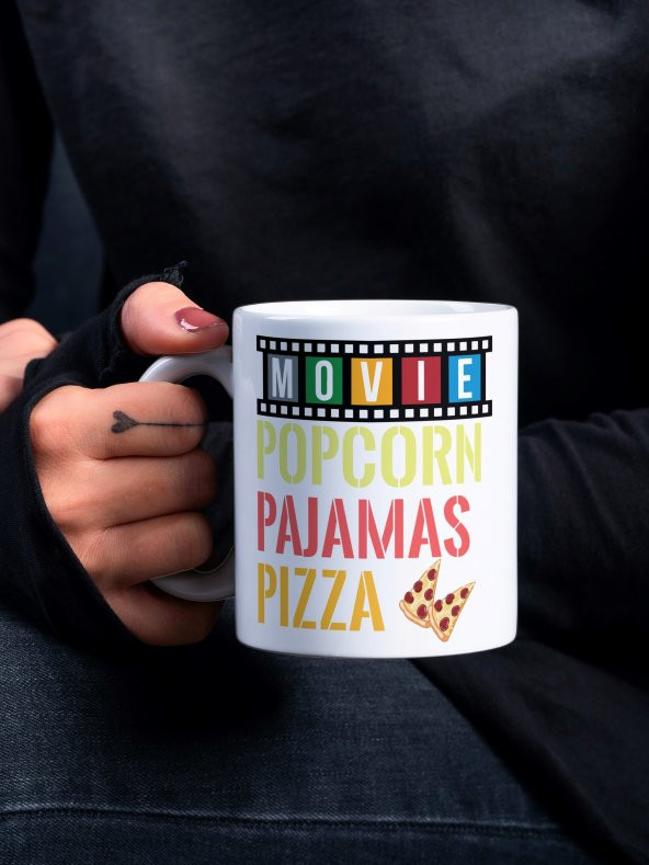 Movie Popcorn Pijamas Pizza Yazılı Eğlenceli Özel Tasarım Baskılı Kupa Bardak Hediye Kahve Bardağı