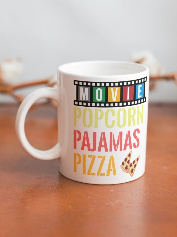 Movie Popcorn Pijamas Pizza Yazılı Eğlenceli Özel Tasarım Baskılı Kupa Bardak Hediye Kahve Bardağı - 2