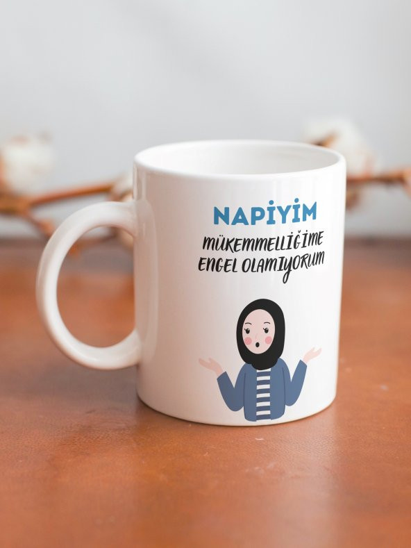 Napiyim Mükemmelliğime Engel Olamıyorum Yazılı Özel Tasarım Tesettürlü Kız Baskılı Kupa Bardak - 2