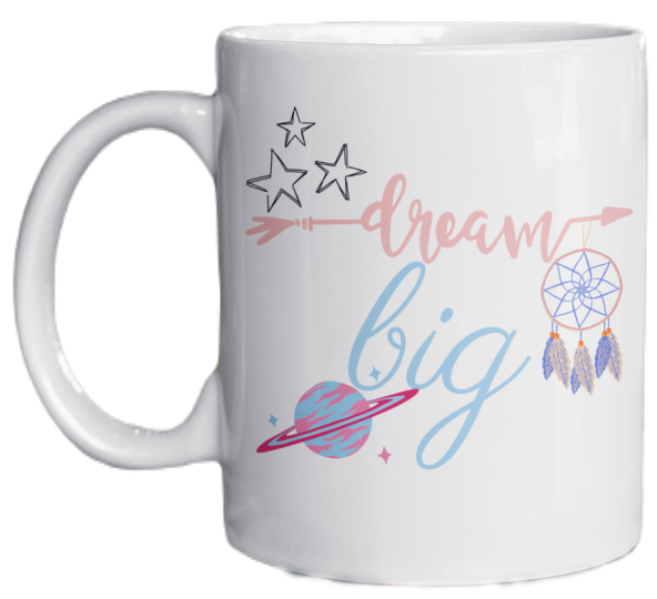 Dream Big Yazılı Eğlenceli İngilizce Temalı Özel Tasarım Baskılı Kupa Bardak-Kahve Bardağı
