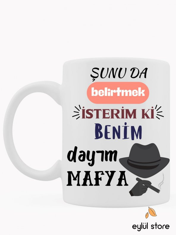 Benim Dayım Mafya Leyla ile Mecnun Replik Özel Tasarım Baskılı Kupa Bardak Kahve Bardağı Lm Kupa