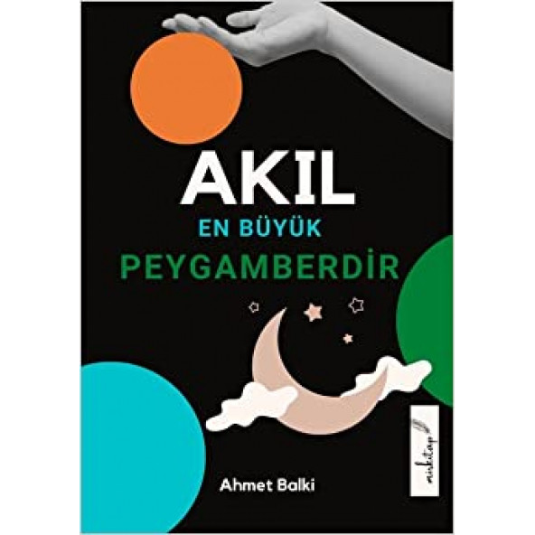 Akıl En Büyük Peygamberdir (4 Kitap Bir Arada) Akıl - Bilim - Şehir - Kader (Büyük Boy)