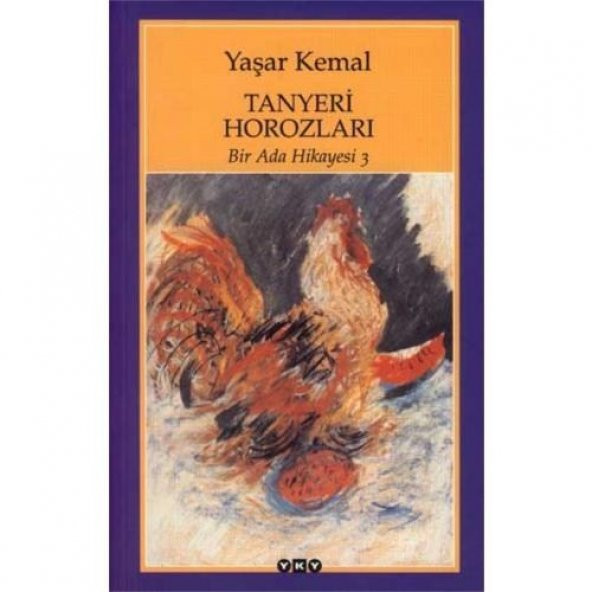 TANYERİ HOROZLARI  BİR ADA HİKAYESİ 3