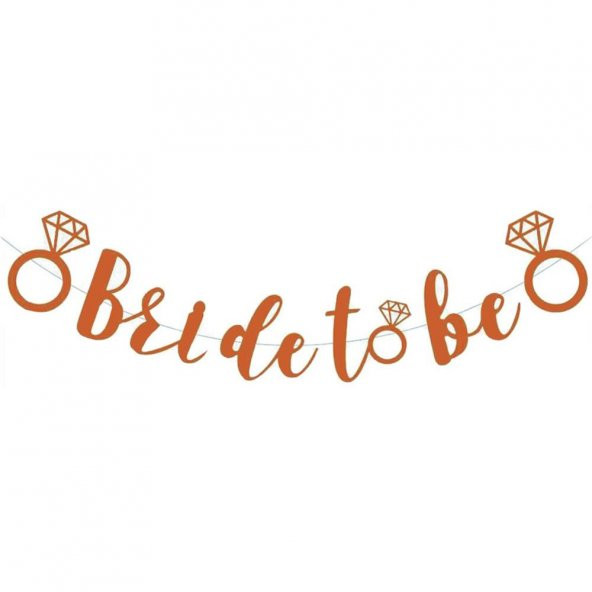 Bride To Be Kaligrafi Banner - Bakır - 2