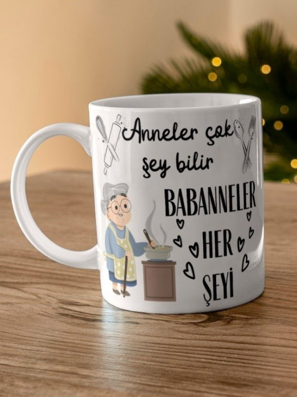 Anneler Çok Şeyi Bilir Babanneler Her şeyi Yazılı Özel Tasarım Baskılı Kupa Bardak Anneler Günü