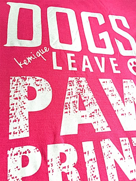 Dogs Leave Paw Prints On Your Heart Pembe Tişört - 5