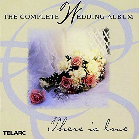 WEDDING MUSIC - THE COMPLETE WEDDING MUSIC THERE IS LOVE (2 CD) (1998)