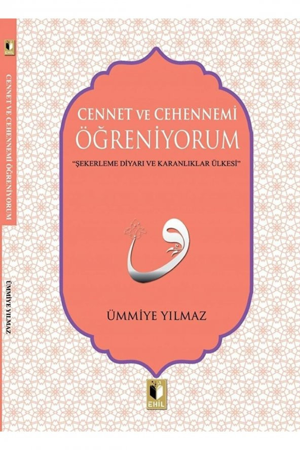 Cennet Ve Cehennemi Öğreniyorum / Ümmiye Yılmaz / / 9786050696745 ürün görseli