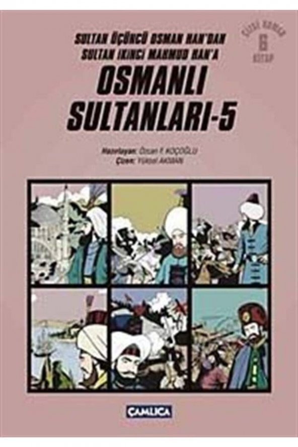 Osmanlı Sultanları 5 (6 Kitap) / Sultan Üçüncü Osman Handan Sultan Ikinci Mahmud Hana (çizgi Ro...