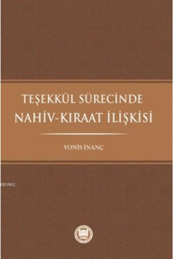 Teşekkül Sürecinde Nahiv Kıraat İlişkisi