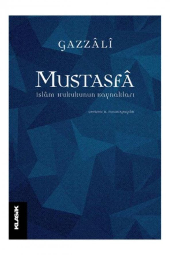 Mustasfa & Islam Hukukunun Kaynakları
