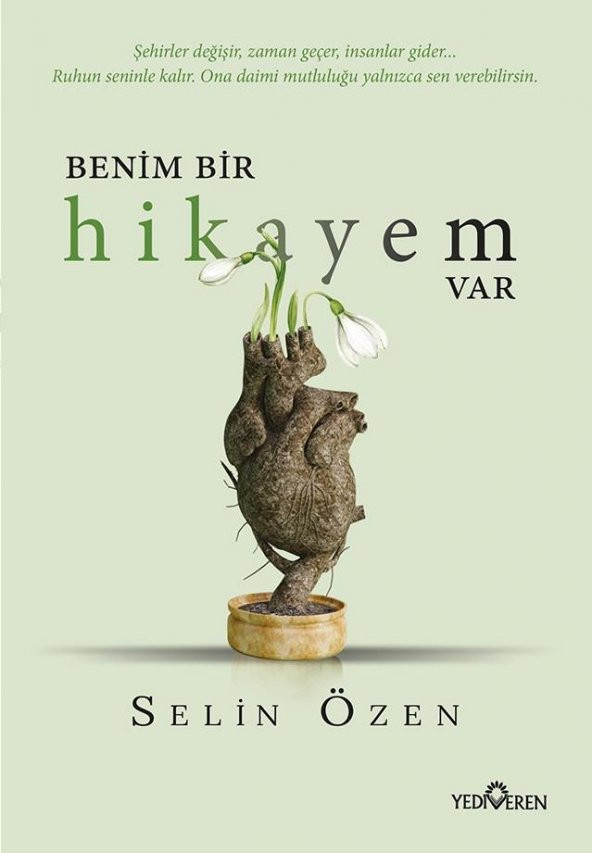 Benim Bir Hikayem Var-Selin Özen -Yediveren