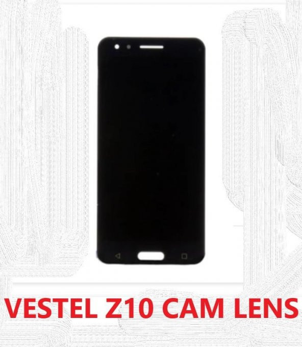 Vestel Venus Z10 Ön Cam Lens A+++Süper Kalite