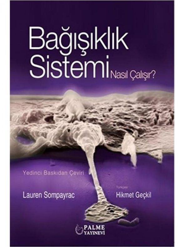 BAĞIŞIKLIK SİSTEMİ NASIL ÇALIŞIR (PALME)
