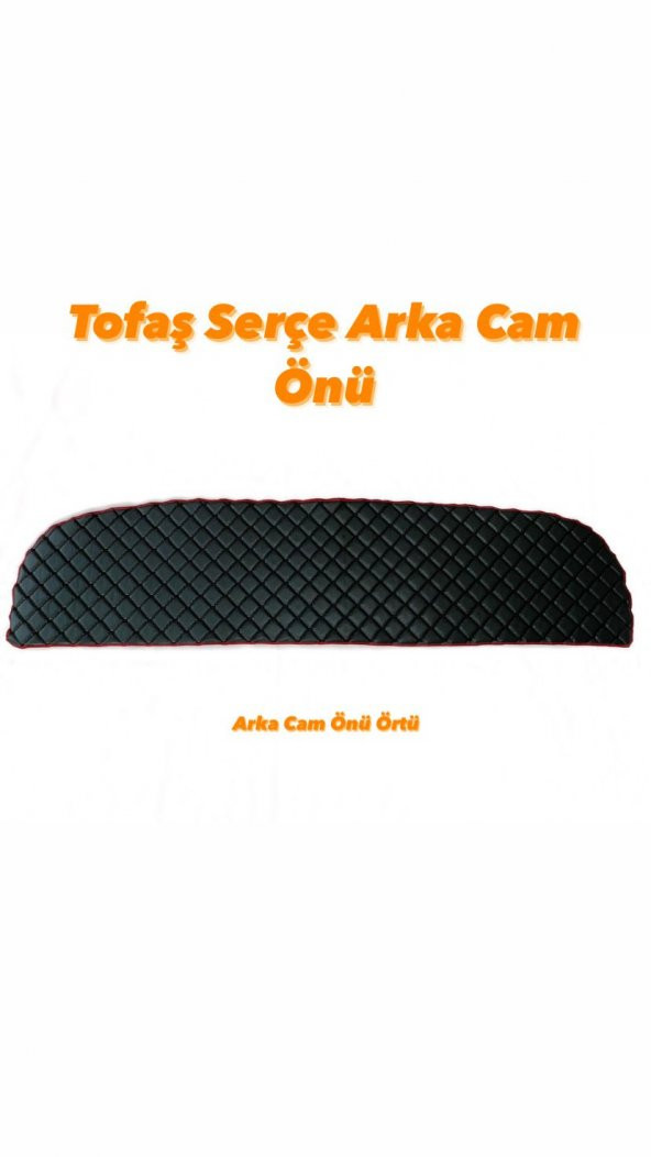 VİP DERİ KAPİTONE DESEN TOFAŞ SERÇE ARKA CAM ÖNÜ ÖRTÜSÜ ürün görseli