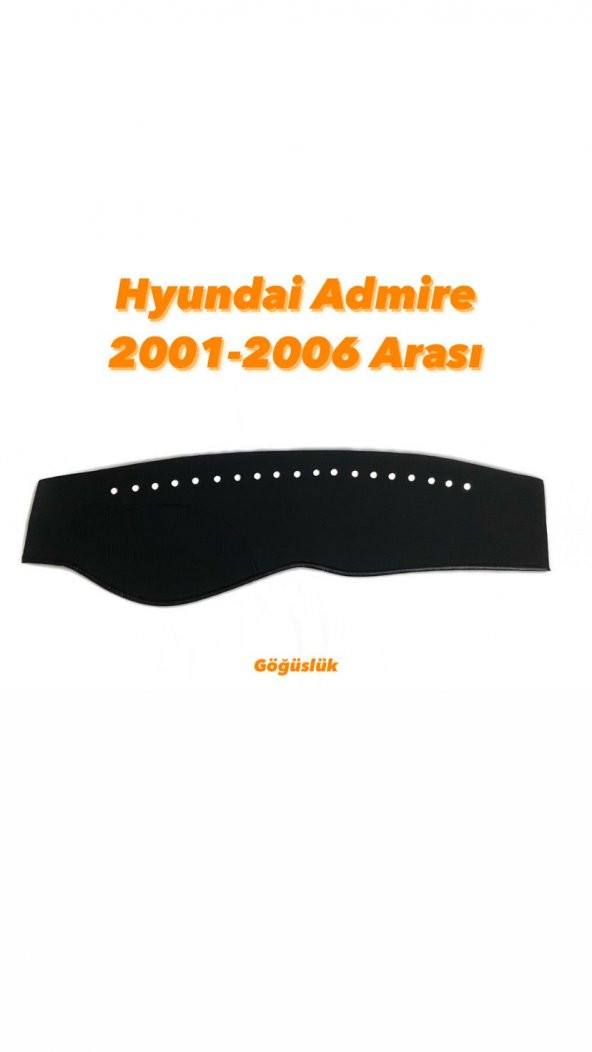 HYUNDAİ ADMİRE 2001-2006 ARASI DERİ KAPİTONE TORPİDO KORUYUCU ÖRTÜ