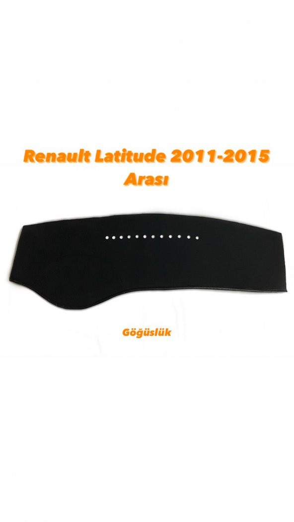 RENAULT LATİTUDE 2011-2015 ARASI DERİ KAPİTONE TORPİDO KORUYUCU ÖRTÜ