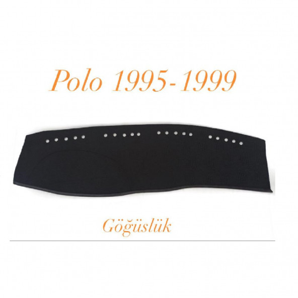 POLO 1995-1999 ARASI HALI KUMAŞ TORPİDO KORUYUCU ÖRTÜ