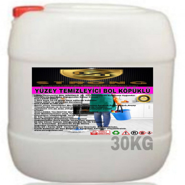 STRONG YÜZEY TEMİZLEYİCİ KÖPÜKLÜ 30KG