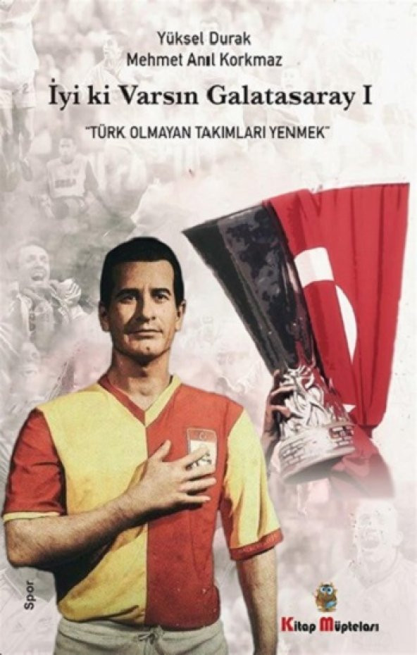 İyi ki Varsın Galatasaray -1