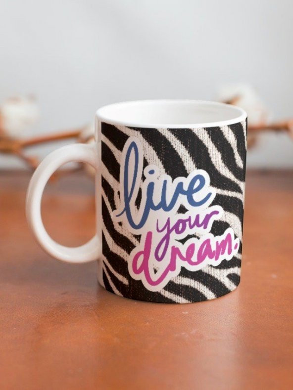 Live Your Dream Yazılı Zebra Motivasyon Özel Tasarım Baskılı Kupa Bardak Hediye Çay-Kahve Bardağı - 2