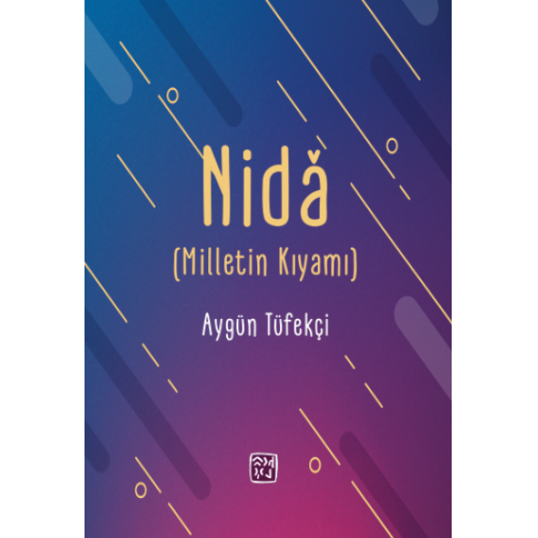 Nida (Milletin Kıyamı) - Aygün Tüfekçi