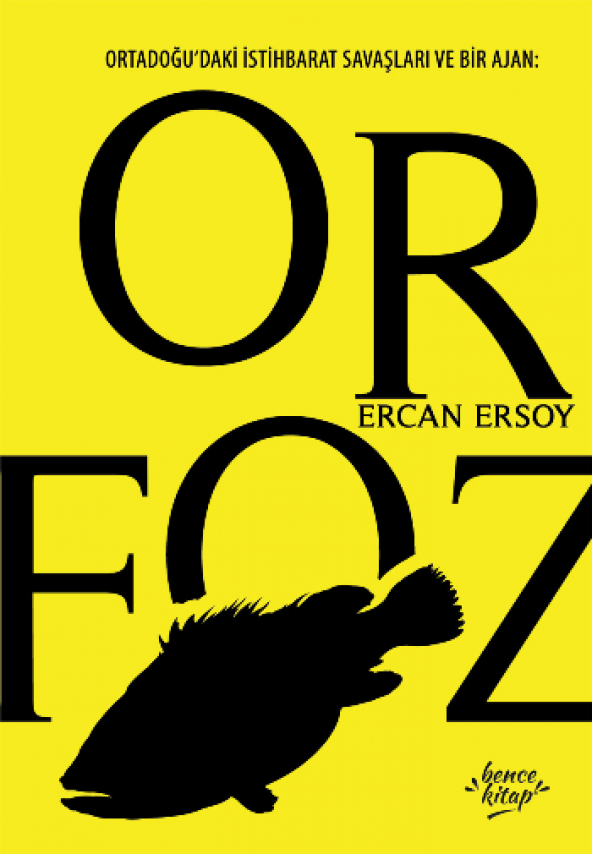 Orfoz - Ortadoğu’daki İstihbarat Savaşları ve Bir Ajan - 1
