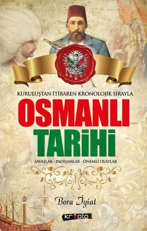 Osmanlı Tarihi Kuruluştan İtibaren Kronolojik Sırayla - 1