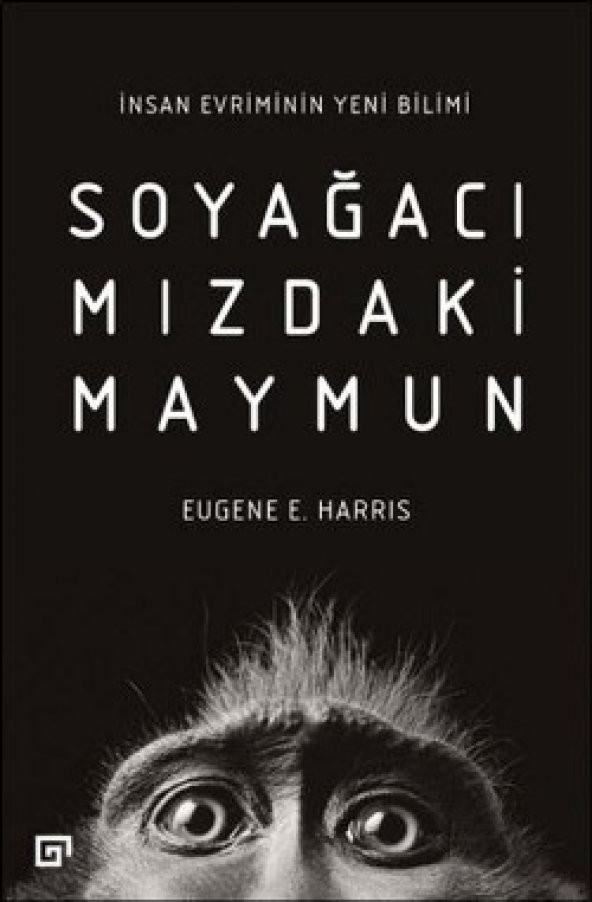 Soyağacımızdaki Maymun-İnsan Evriminin Yeni Bilimi - 1