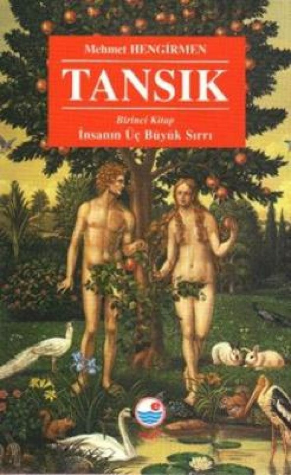 Tansık 1: İnsanın Üç Büyük Sırrı - 1