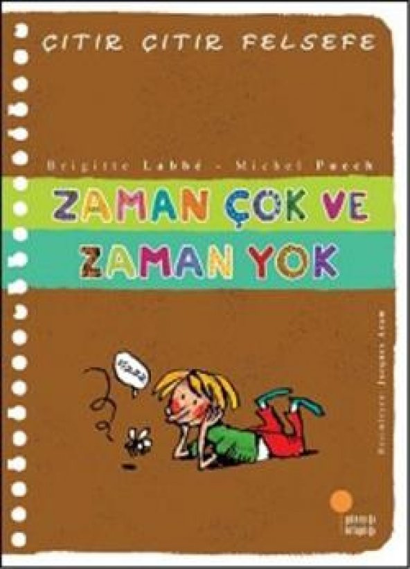 Çıtır Çıtır Felsefe Serisi 19 - Zaman Çok ve Zaman Yok - 1