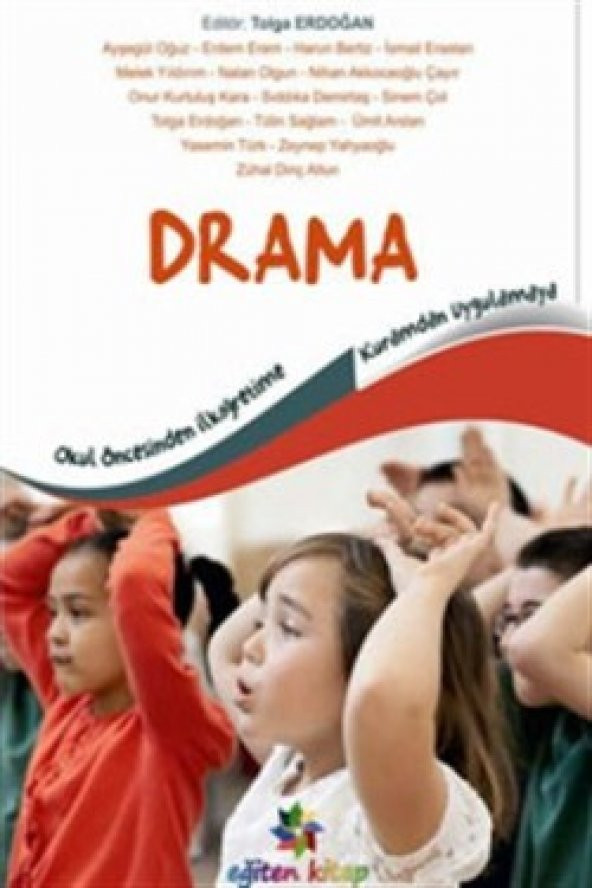Okul öncesinden İlköğretime Kuramdan Uygulamaya Drama - 1