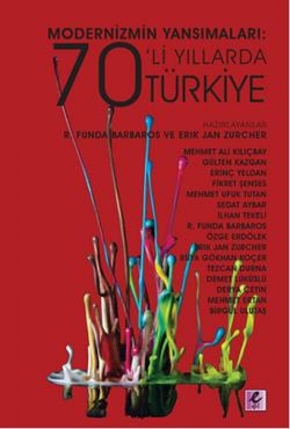 Modernizmin Yansımaları: 70'li Yıllarda Türkiye - 1