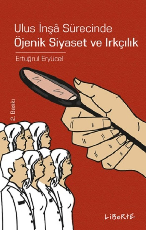 Ulus İnşa Sürecinde Öjenik Siyaset ve Irkçılık - 1