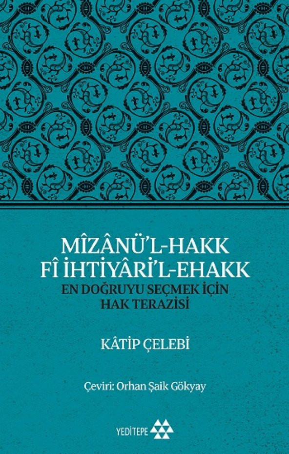 Mizanü’l-Hakk Fi İhtiyari’l-Ehakk - 1