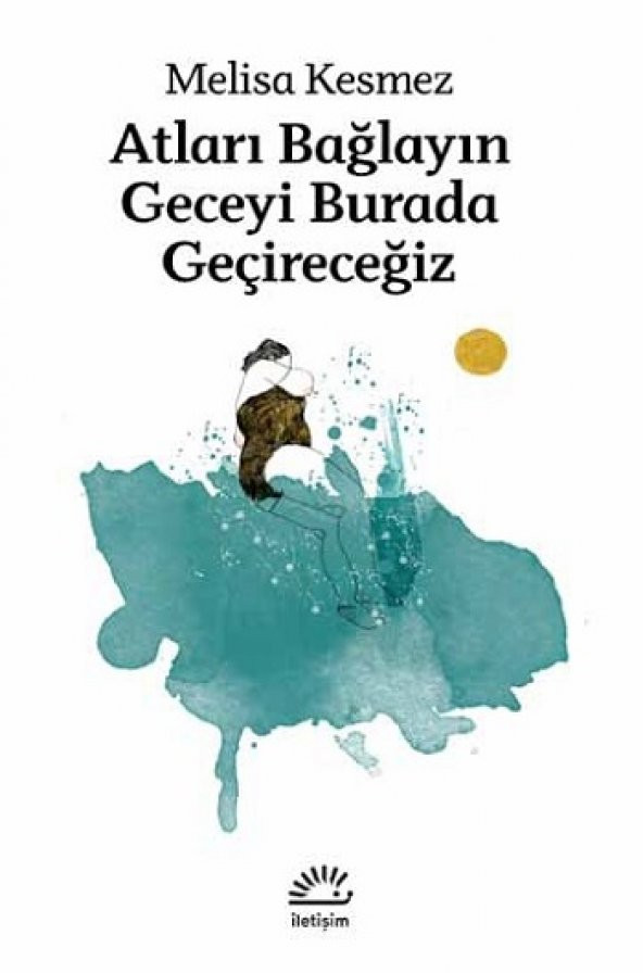 Atları Bağlayın Geceyi Burada Geçireceğiz - 1