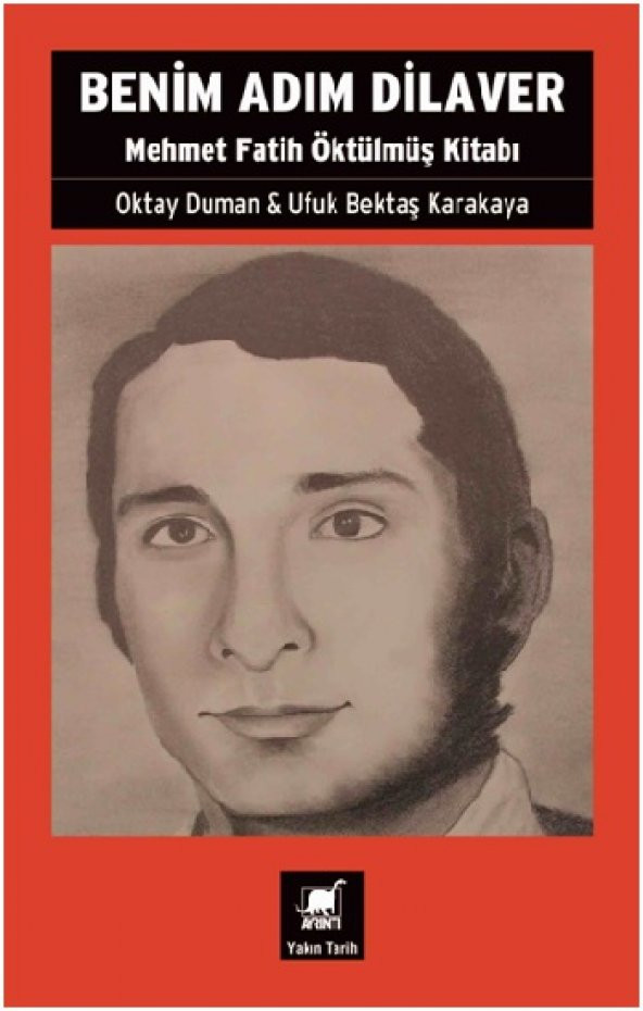 Benim Adım Dilaver - Mehmet Fatih Öktülmüş Kitabı - 1