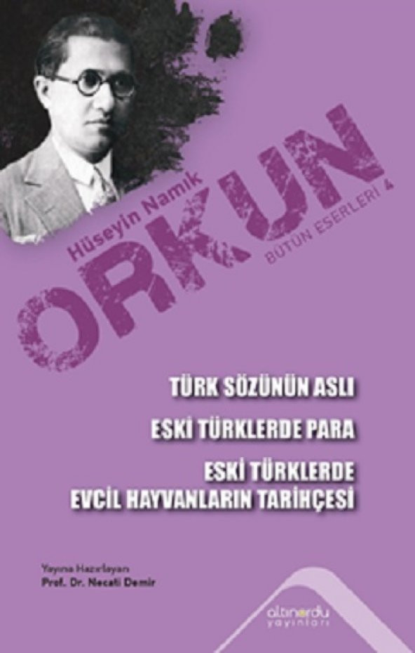 Türk Sözünün Aslı & Eski Türklerde Para & Eski Türklerde Evcil Hayvanların Tarihçesi